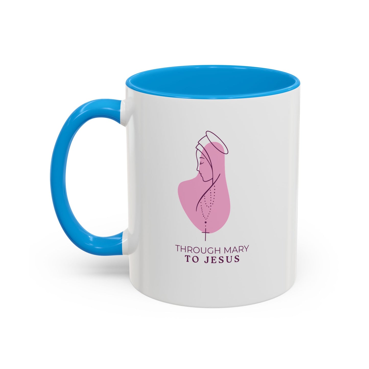 Through Mary To Jesus - Coffee Mug