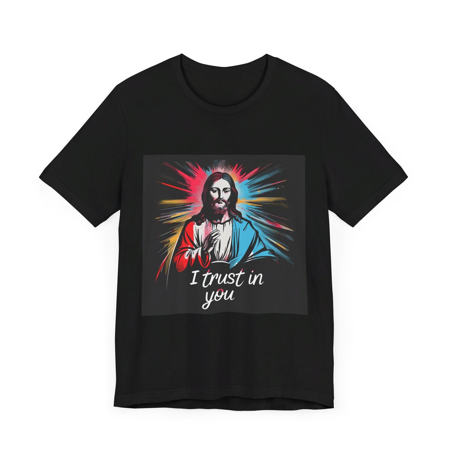 Jesus I trust in you - Unisex Jersey Short Sleeve Tee