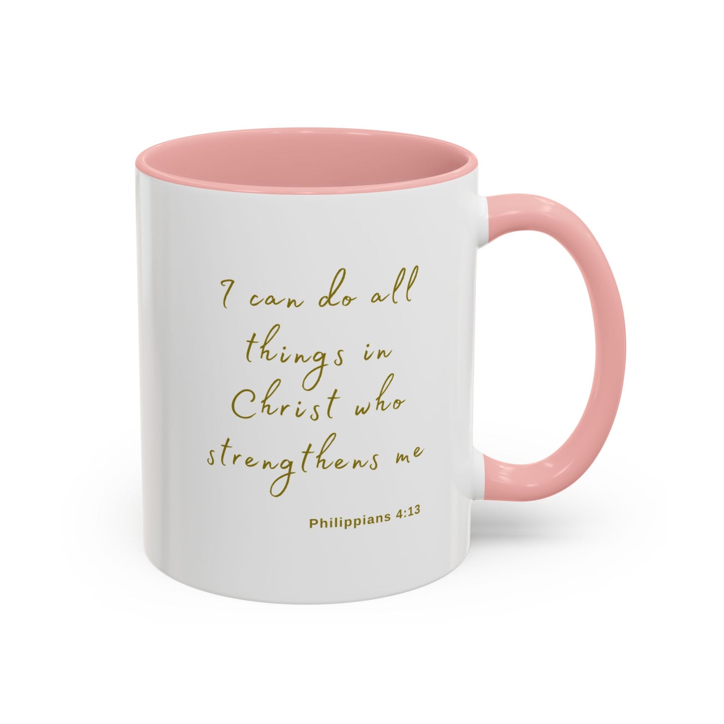 "I can do all things in Christ who strengthens me - Philippians 4:13" Coffee Mug For Her Gold