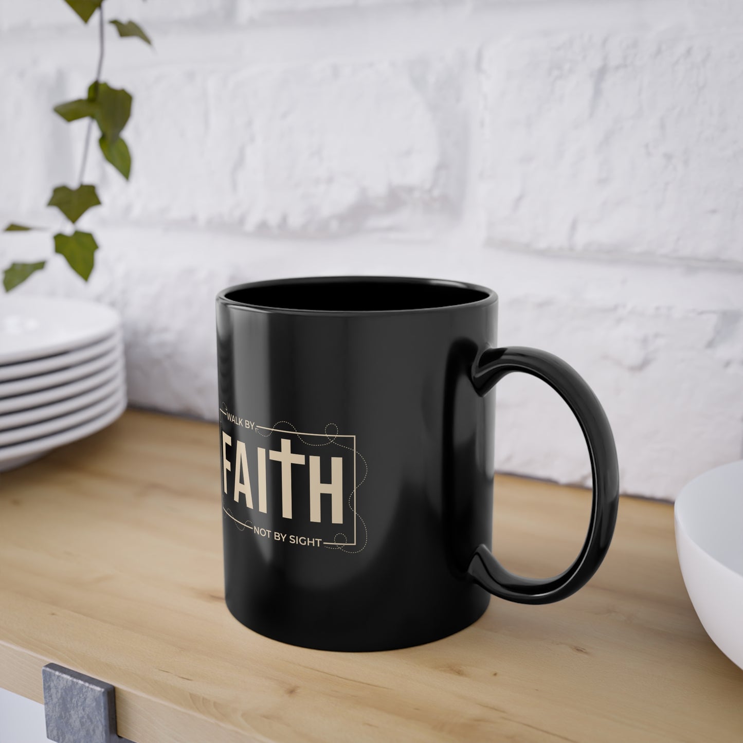 Walk By Faith Not By Sight Coffee Mug