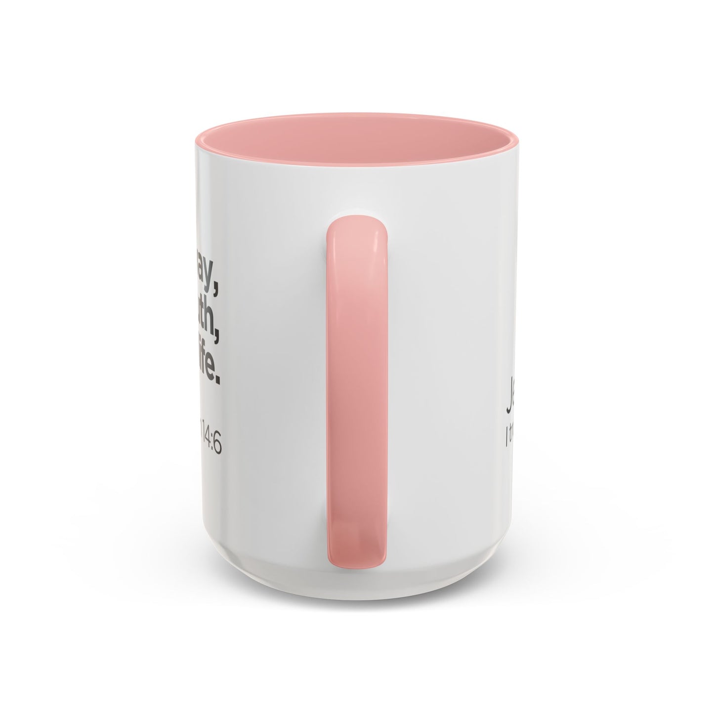 "I Am the Way, the Truth, and the Life" Coffee Mug