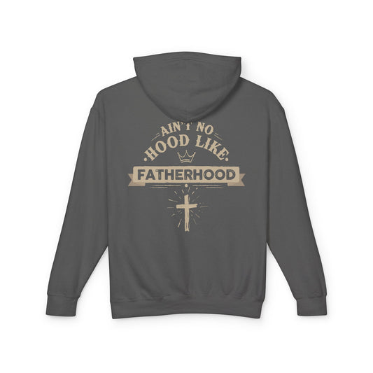 Ain't No Hood Like Fatherhood Hoodie