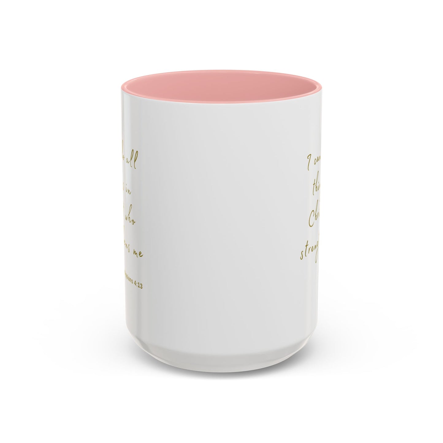 "I can do all things in Christ who strengthens me - Philippians 4:13" Coffee Mug For Her Gold