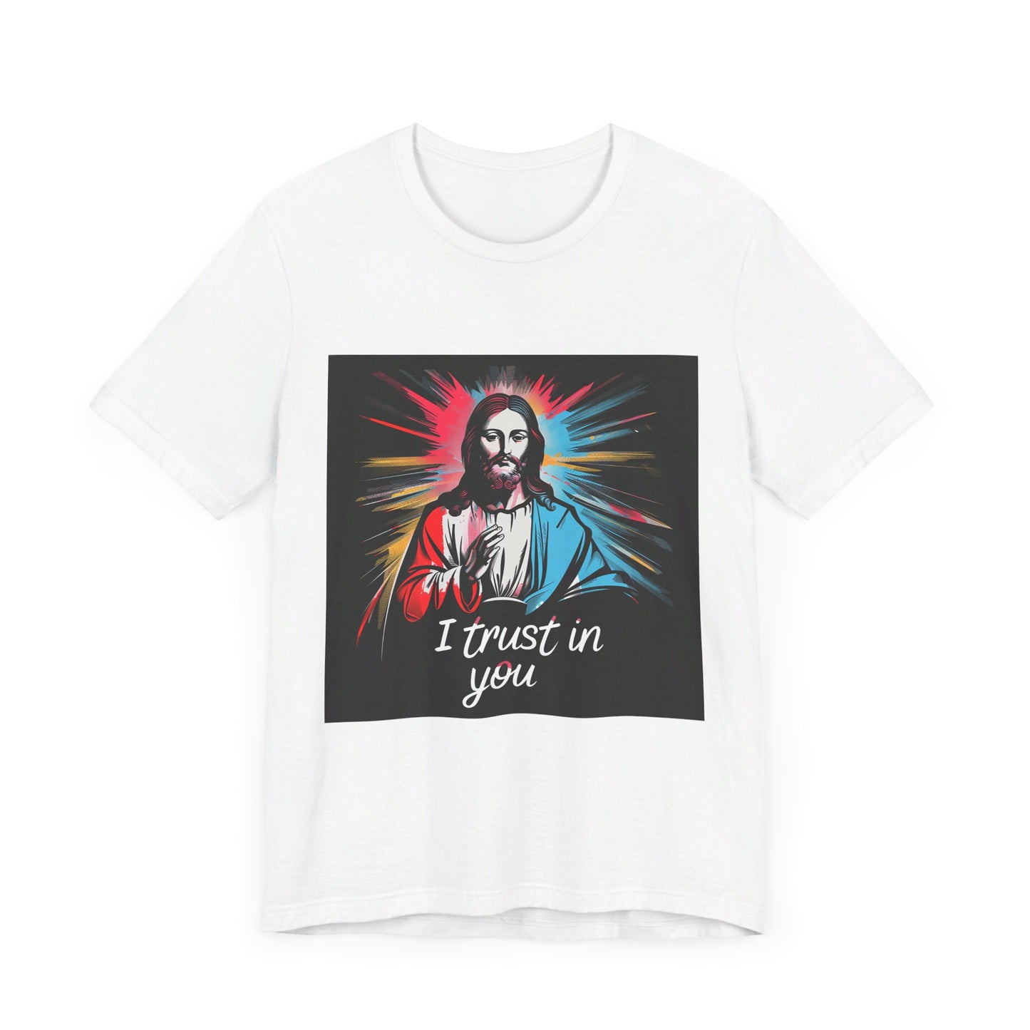 Jesus I trust in you - Unisex Jersey Short Sleeve Tee