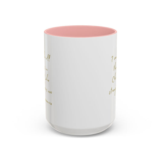 "I can do all things in Christ who strengthens me - Philippians 4:13" Coffee Mug For Her Gold