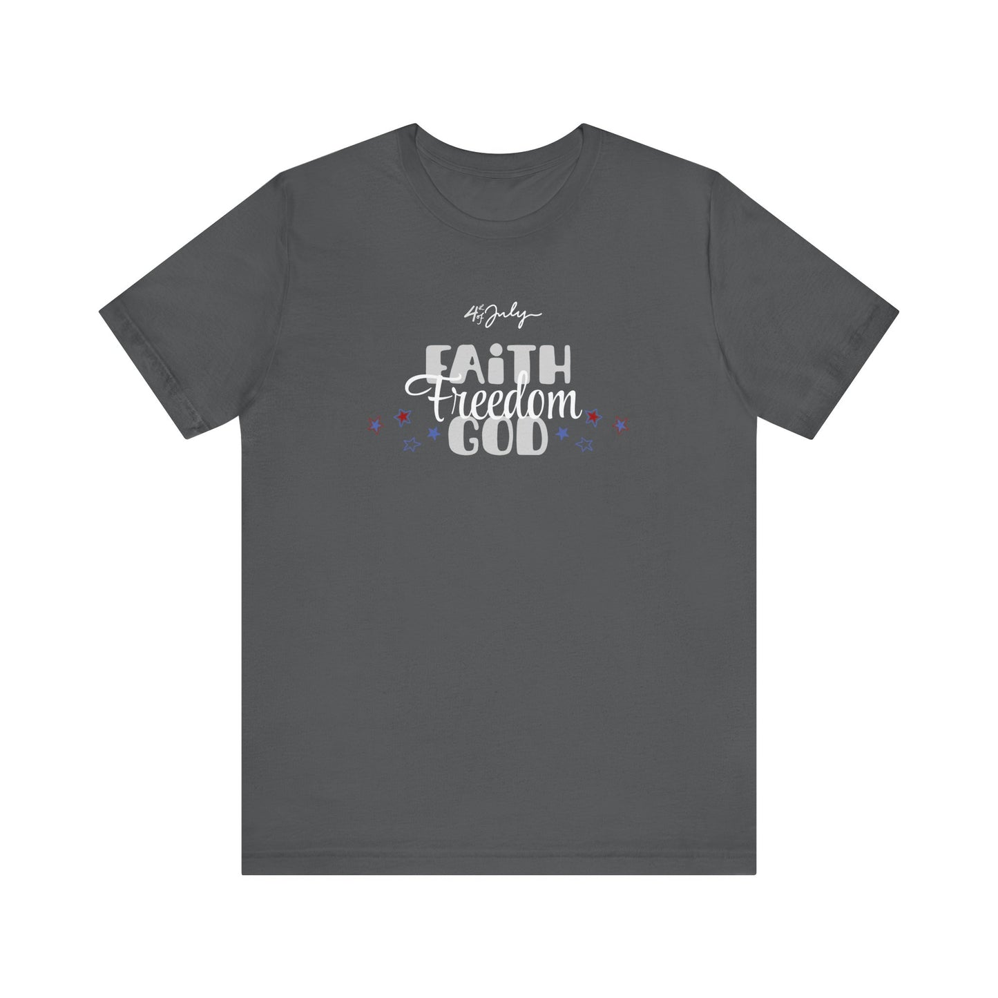 Faith, Freedom, God Unisex T-Shirt