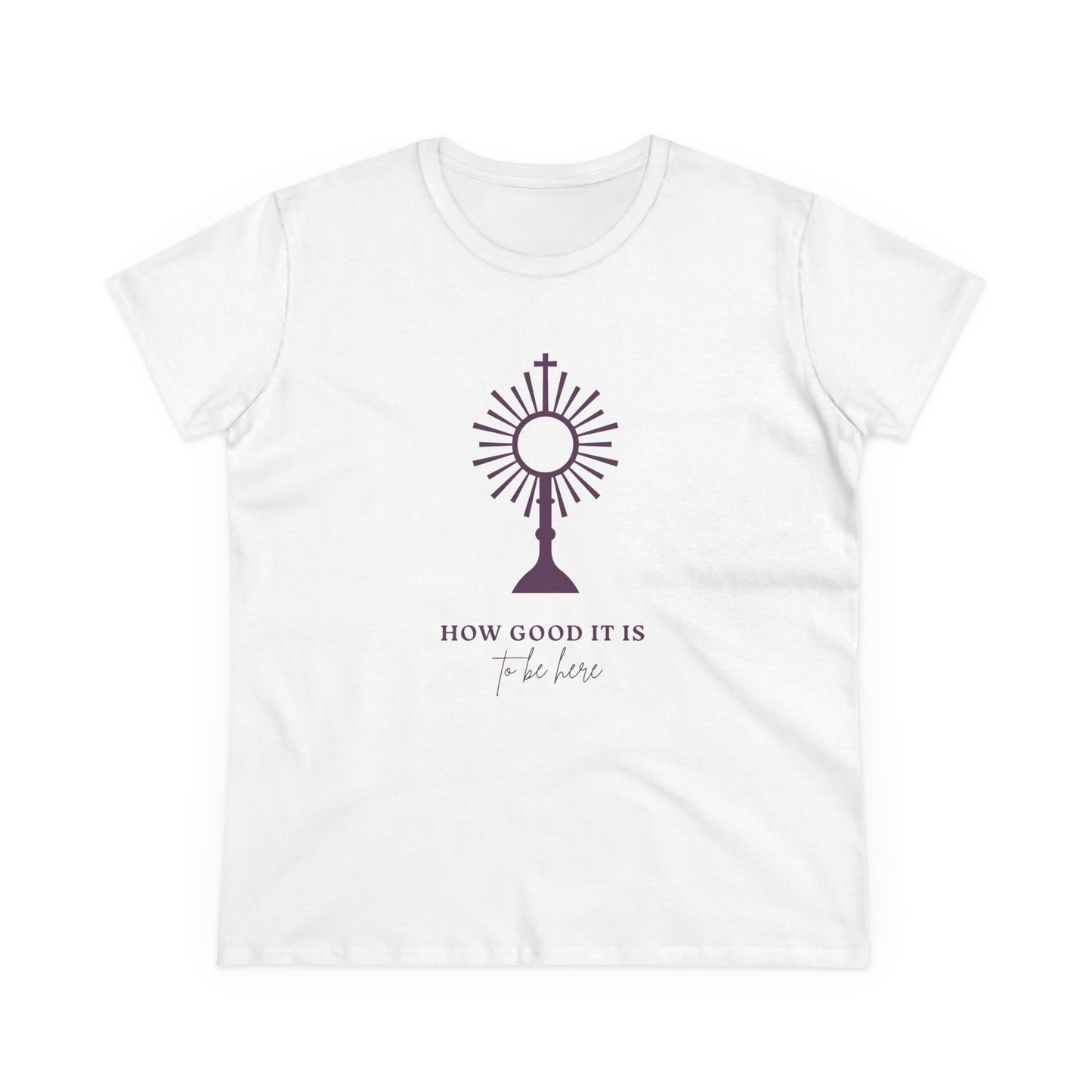 How Good It Is to be here T-Shirt