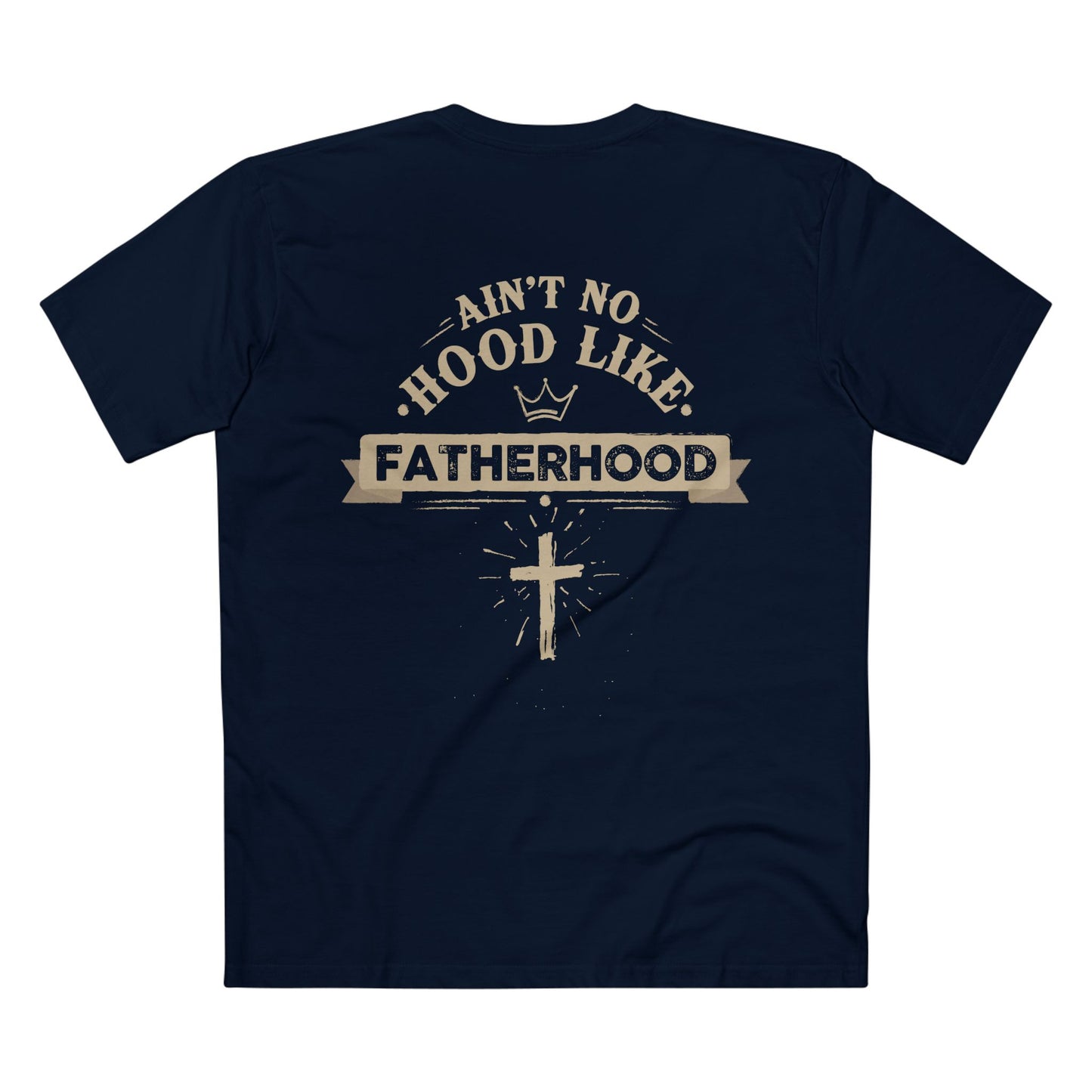Ain't no hood like Fatherhood T-shirt