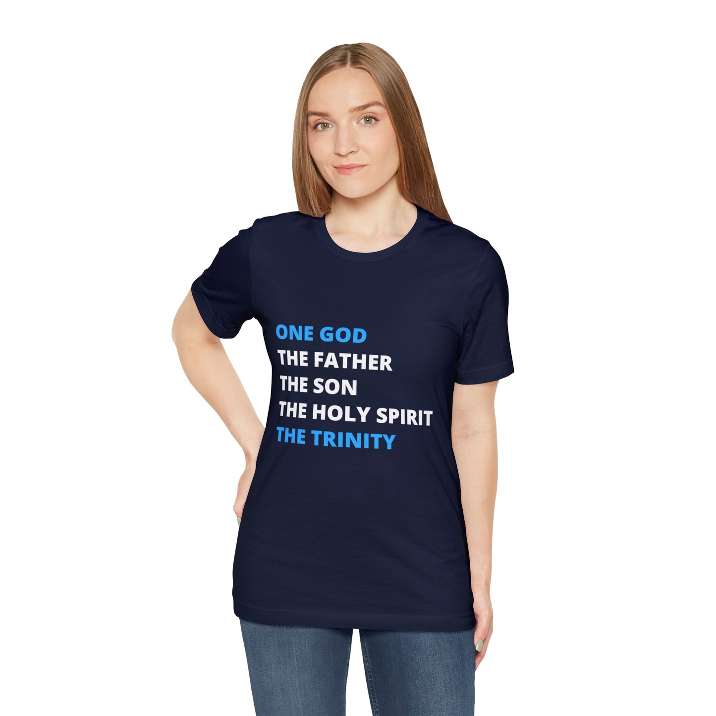 One God, The Father, The Son and The Holy Spirit - Unisex Jersey Short Sleeve Tee