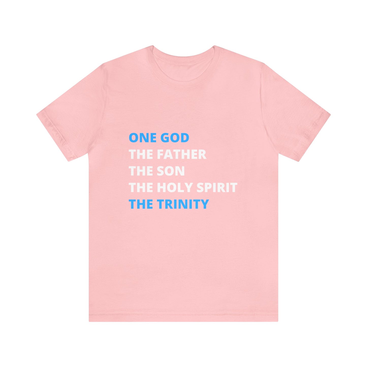 One God, The Father, The Son and The Holy Spirit - Unisex Jersey Short Sleeve Tee