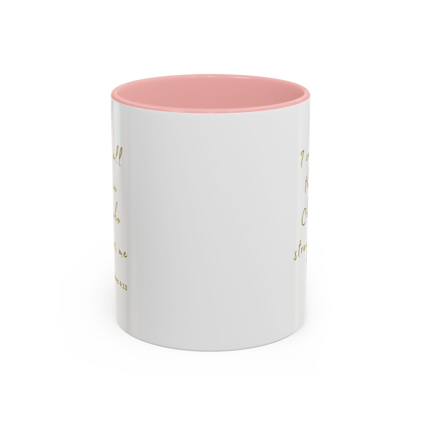 "I can do all things in Christ who strengthens me - Philippians 4:13" Coffee Mug For Her Gold
