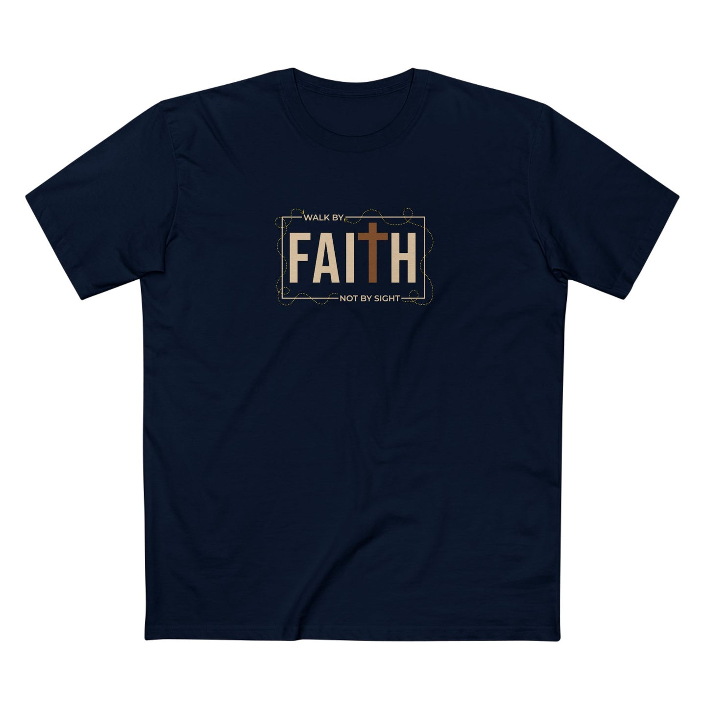 Walk By Faith Not By Sight T-shirt