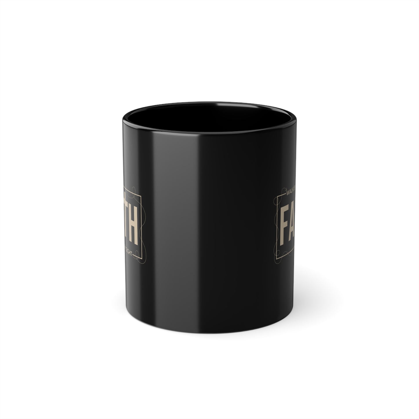 Walk By Faith Not By Sight Coffee Mug