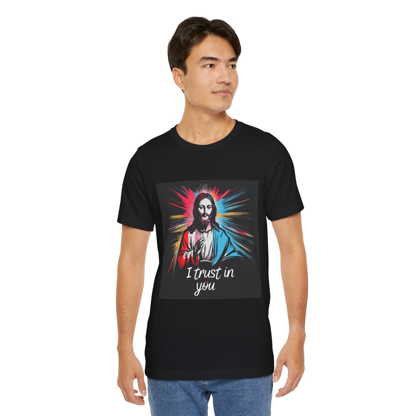 Jesus I trust in you - Unisex Jersey Short Sleeve Tee
