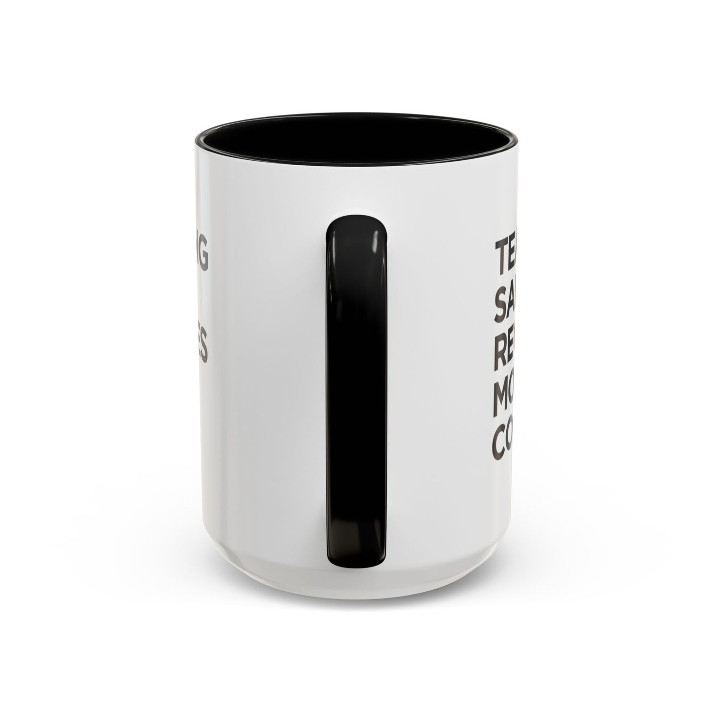 "Teaching Saints Requires More Coffee" Mug