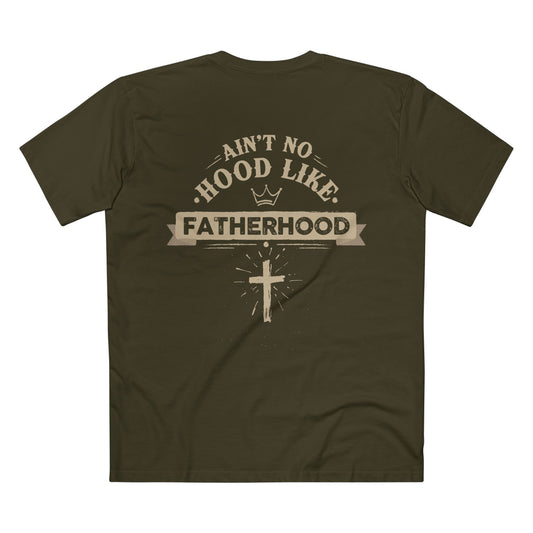 Ain't no hood like Fatherhood T-shirt
