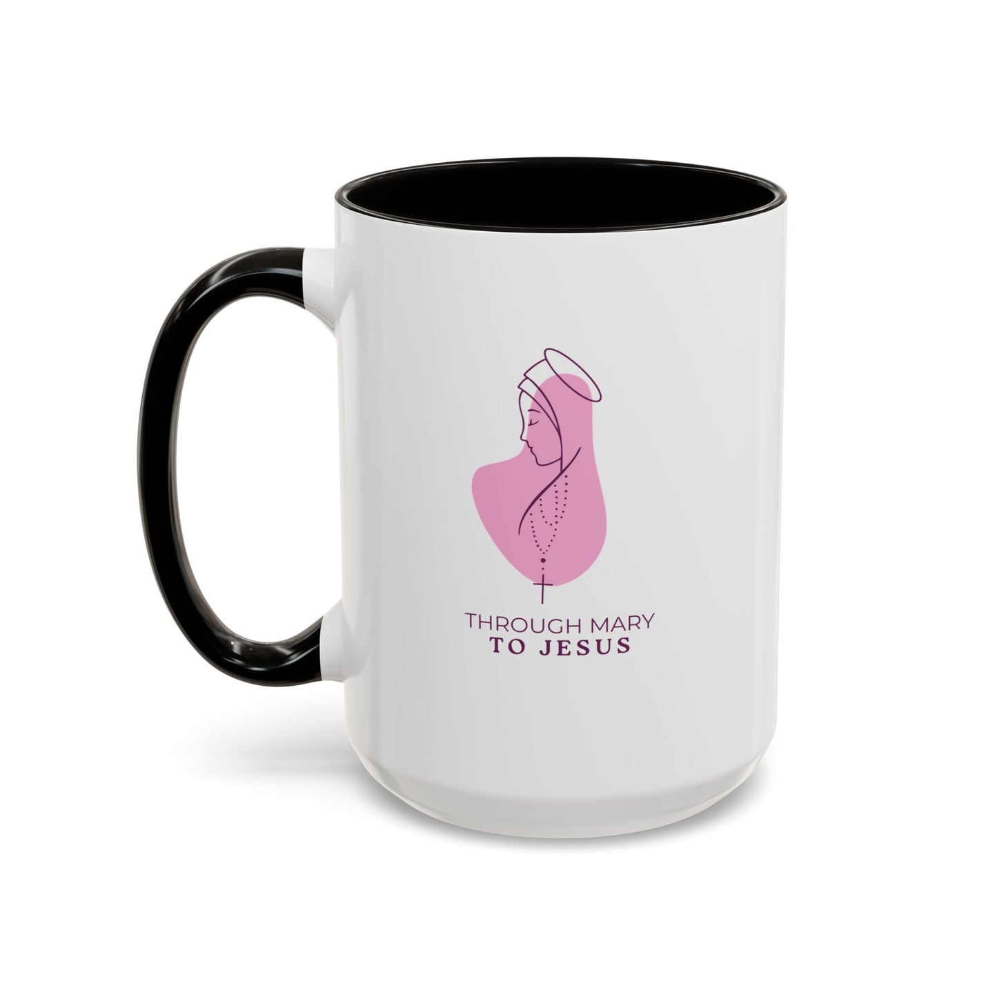 Through Mary To Jesus - Coffee Mug
