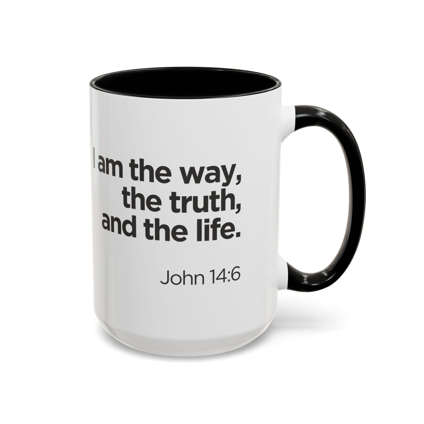 "I Am the Way, the Truth, and the Life" Coffee Mug