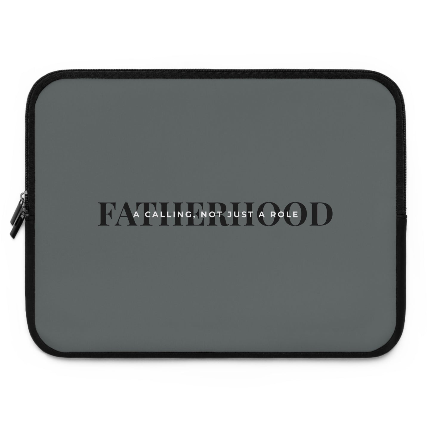 Fatherhood: A Calling, Not Just a Role Laptop Sleeve