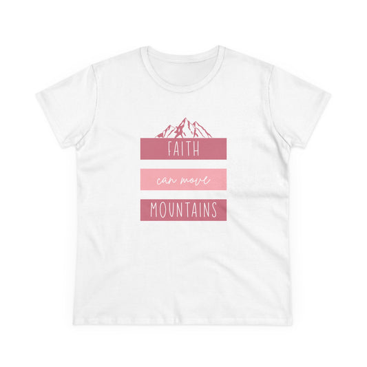 Faith Can Move Mountains T-Shirt