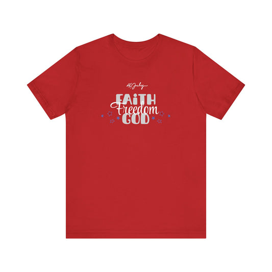 Faith, Freedom, God Unisex T-Shirt