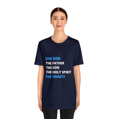 One God, The Father, The Son and The Holy Spirit - Unisex Jersey Short Sleeve Tee