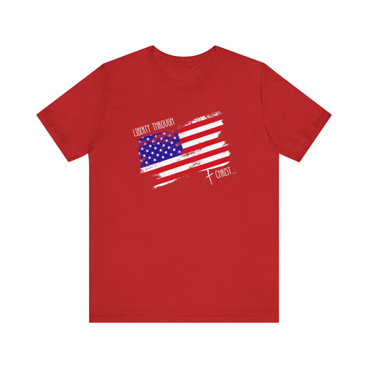 Liberty Through Christ Unisex T-Shirt