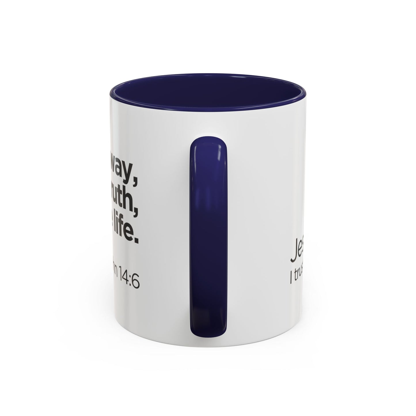 "I Am the Way, the Truth, and the Life" Coffee Mug