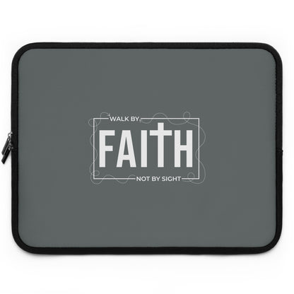 Walk by Faith Not by Sight Laptop Sleeve