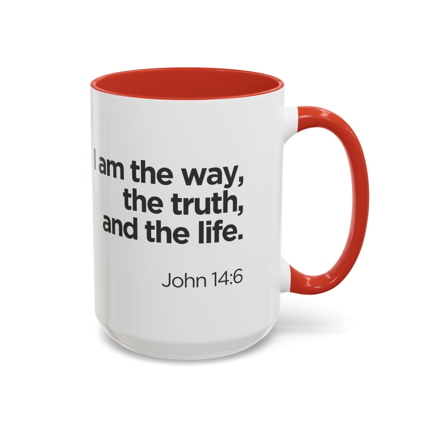 "I Am the Way, the Truth, and the Life" Coffee Mug