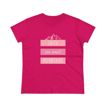 Faith Can Move Mountains T-Shirt