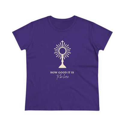 How Good It Is to be here T-Shirt