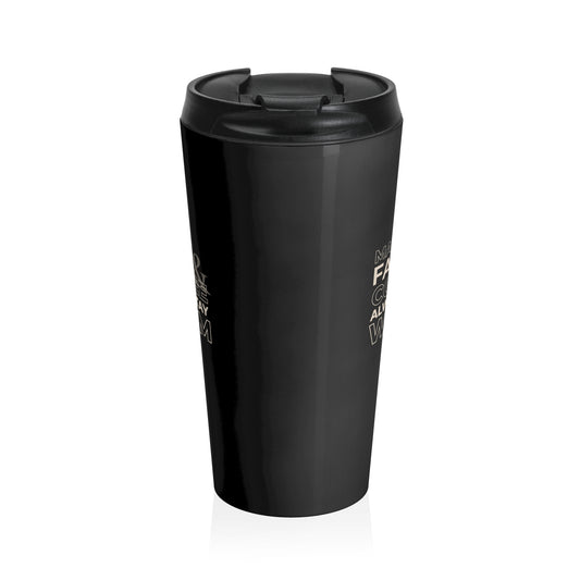 May Faith & Coffee Always Stay Warm Travel Mug