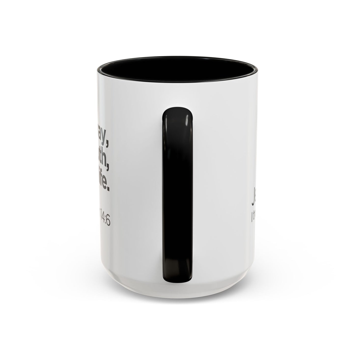 "I Am the Way, the Truth, and the Life" Coffee Mug