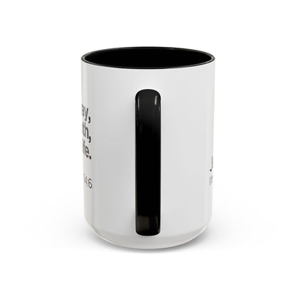 "I Am the Way, the Truth, and the Life" Coffee Mug