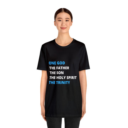 One God, The Father, The Son and The Holy Spirit - Unisex Jersey Short Sleeve Tee