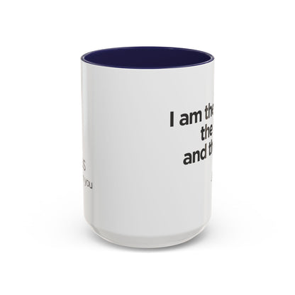 "I Am the Way, the Truth, and the Life" Coffee Mug