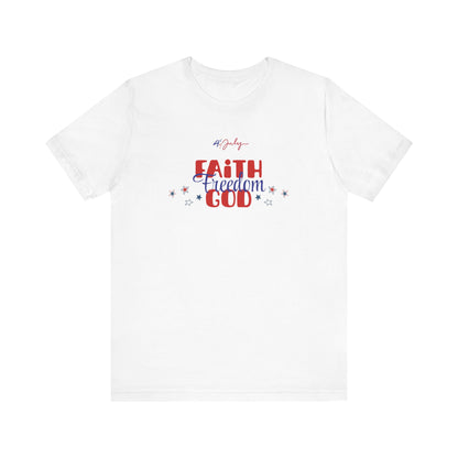 Faith, Freedom, God Unisex T-Shirt