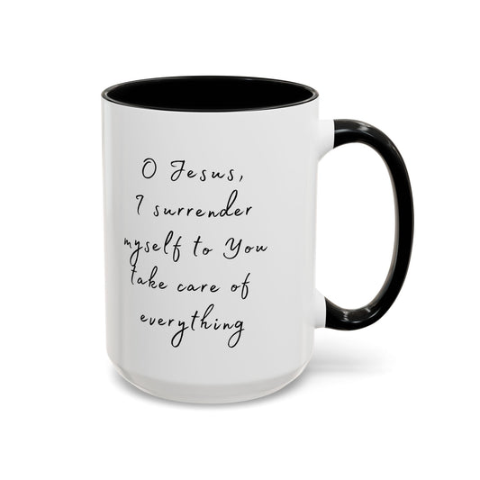 "O Jesus, I Surrender Myself to You Take Care of  Everything" Coffee Mug Minimalistic