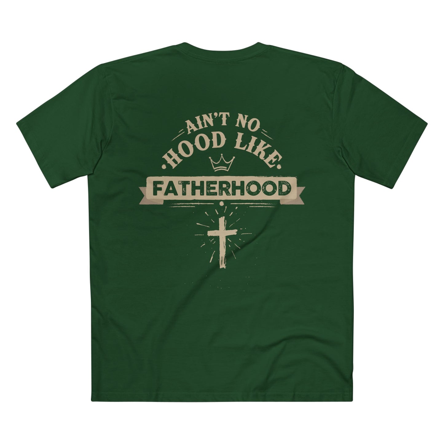 Ain't no hood like Fatherhood T-shirt