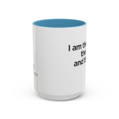 "I Am the Way, the Truth, and the Life" Coffee Mug