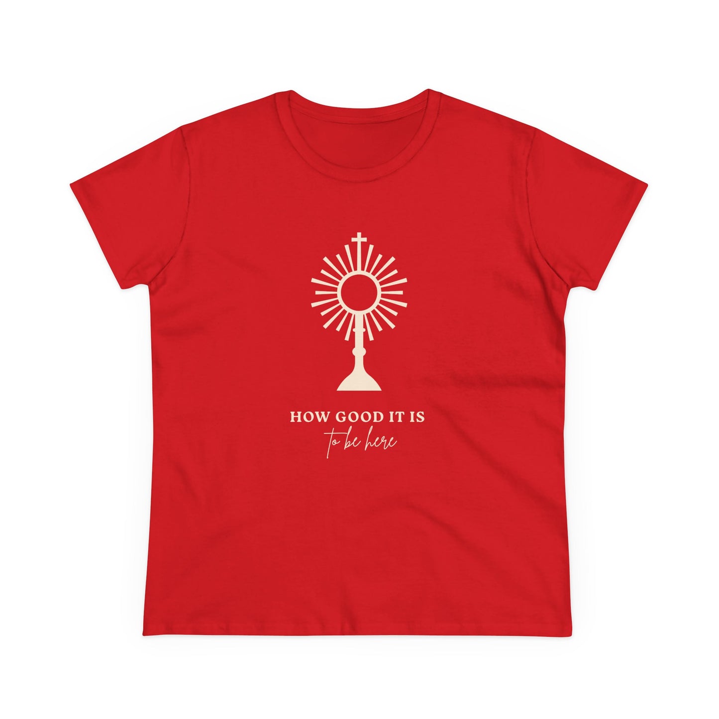 How Good It Is to be here T-Shirt