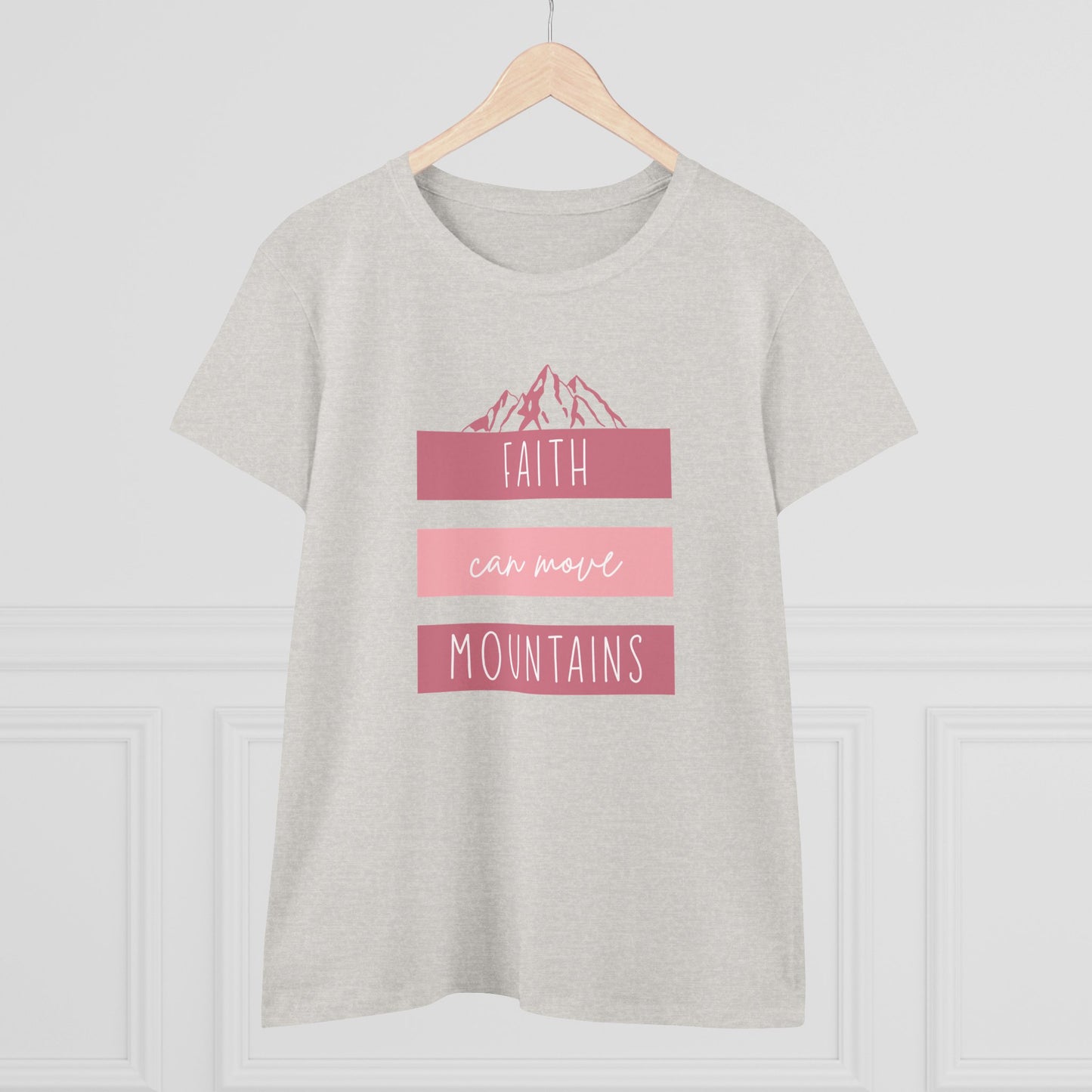 Faith Can Move Mountains T-Shirt