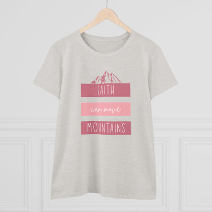 Faith Can Move Mountains T-Shirt
