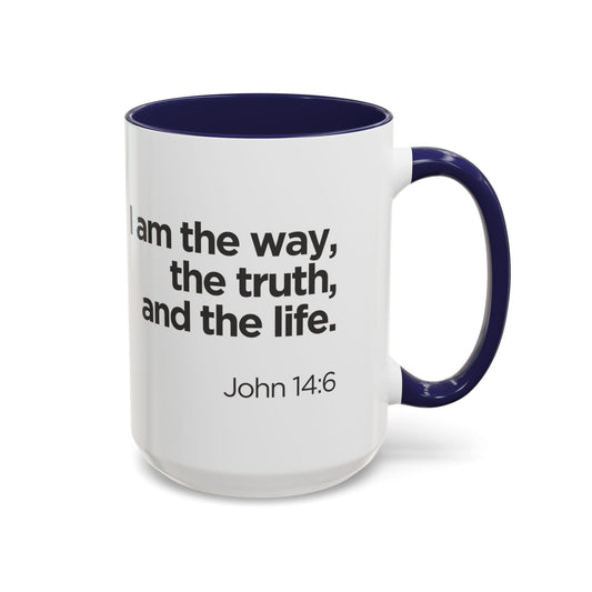 "I Am the Way, the Truth, and the Life" Coffee Mug