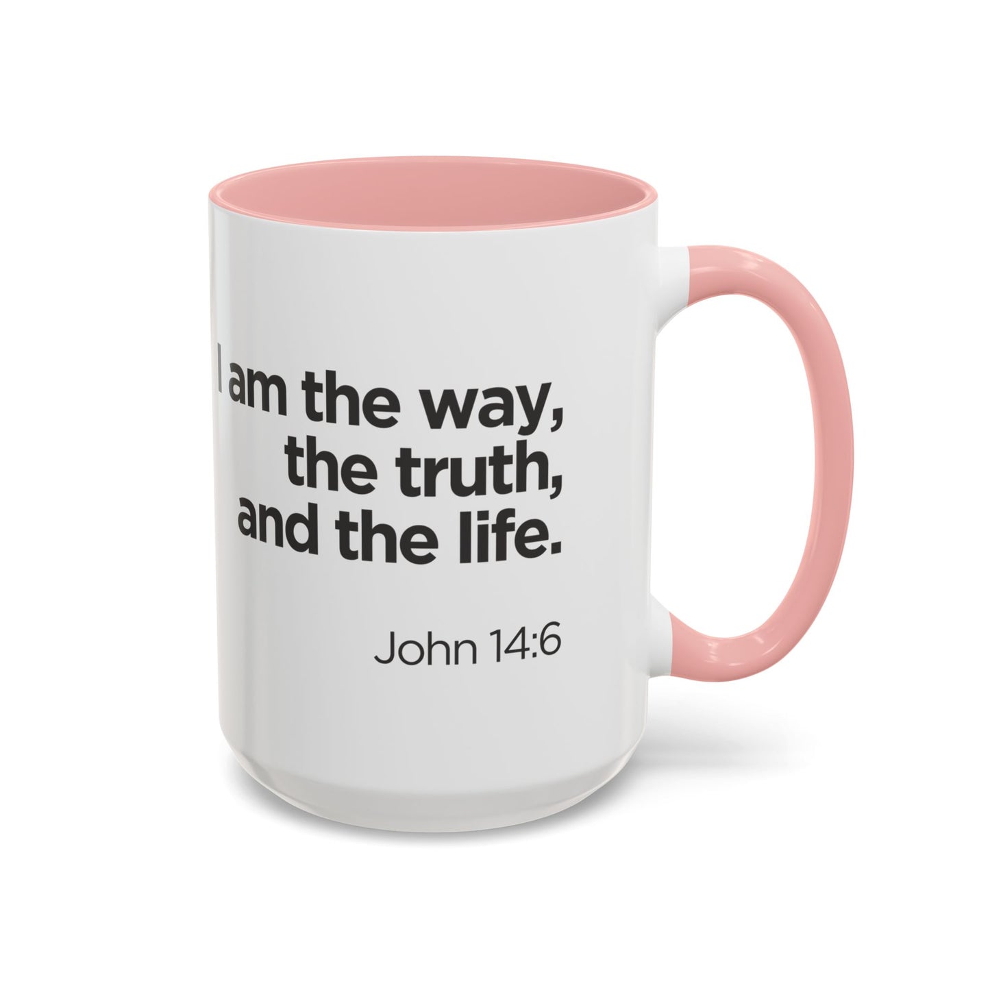 "I Am the Way, the Truth, and the Life" Coffee Mug