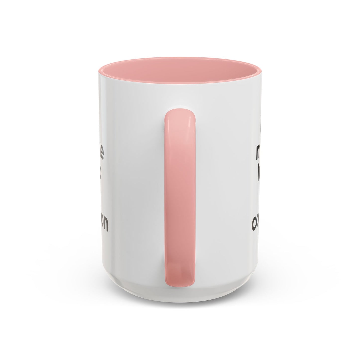 "Don't Make Me Have to Go to Confession" - Coffee Mug