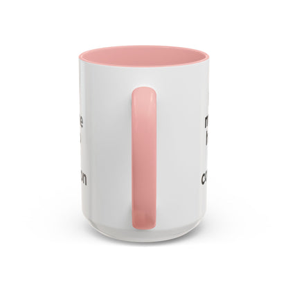 "Don't Make Me Have to Go to Confession" - Coffee Mug