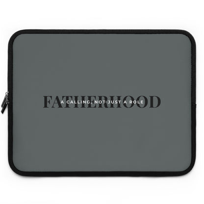 Fatherhood: A Calling, Not Just a Role Laptop Sleeve
