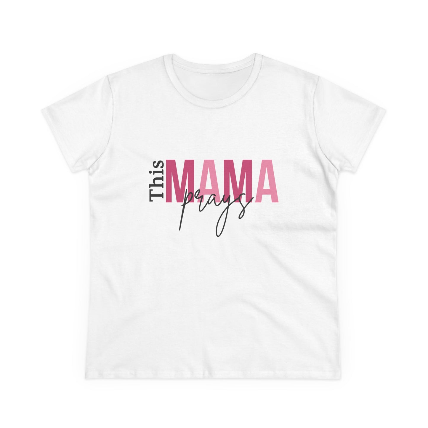 This Mama Prays T-Shirt